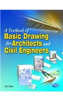 A Textbook of Basic Drawing for Architects and Civil Engineers