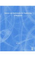 Science and Mathematics for Engineering