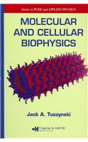 Molecular and Cellular Biophysics