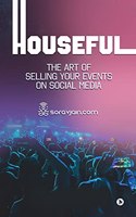 HOUSEFUL: The Art of Selling Your Events on Social Media