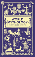 World Mythology in Bite-Sized Chunks