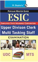 ESIC: Upper Division Clerk & Multi Tasking Staff Exam Guide