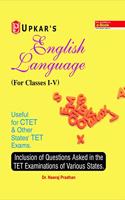 English Language (For Classes I-V) Useful For CTET, TET Exam and State Level Exam