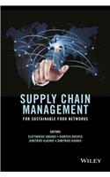 Supply Chain Management for Sustainable Food Networks