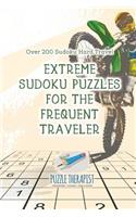 Extreme Sudoku Puzzles for the Frequent Traveler Over 200 Sudoku Hard Travel