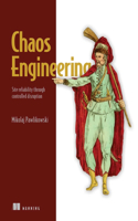 Chaos Engineering