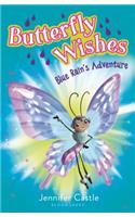 Butterfly Wishes: Blue Rain's Adventure