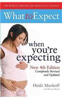 What to Expect When You're Expecting 4th Edition