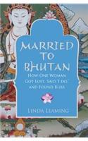 Married to Bhutan