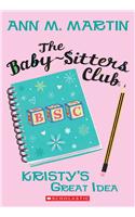 The Kristy's Great Idea (the Baby-Sitters Club #1)