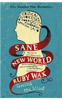 Sane New World