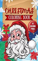 Christmas Coloring Book 42 Coloring Pages: Fun Children's Christmas Gift or Present for Toddlers & Kids - 42 Beautiful Pages to Color with Santa & More! (Fun Toddler & Kids Coloring Bo...