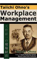 Taiichi Ohno`s Workplace Management