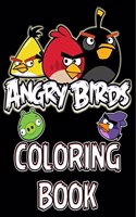 Angry Birds Coloring Book: Hand Drawn Coloring Pages for Kids and Adults, Color Your Favorite Characters in Angry Birds