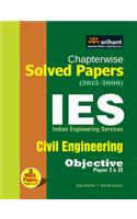 Chapterwise Solved Papers(2013-2000)  Ies  Indian Engineering Services - Civil Engineering (Objective Paper 1 & 2)