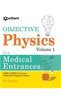 Objective Physics Vol 1 for Medical Entrance Examinations