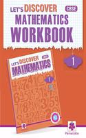 Let's Discover Mathematics Workbook - 1 (CBSE)