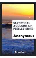 Statistical Account of Peebles-Shire;