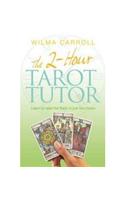 The 2-Hour Tarot Tutor