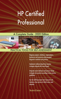 HP Certified Professional A Complete Guide - 2020 Edition