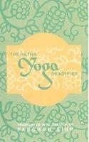 The Hatha Yoga Pradipika