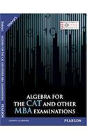 Algebra For The CAT and Other MBA Examinations