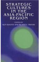 Strategic Cultures in the Asia-Pacific Region