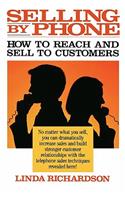 Selling by Phone: How to Reach and Sell to Customers in the Nineties