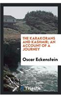 The Karakorans and Kashmir; An Account of a Journey