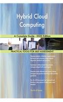 Hybrid Cloud Computing A Complete Guide - 2020 Edition