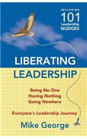 Liberating Leadership