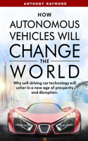 How Autonomous Vehicles will Change the World