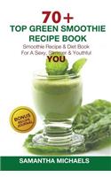 70 Top Green Smoothie Recipe Book