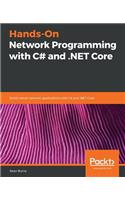 Hands-On Network Programming with C# and .NET Core