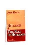 Hyperion And The Fall Of Hyperion - John Keats