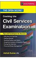 Cracking the Civil Services Examination - The Open Secret