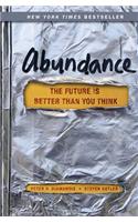 Abundance: The Future Is Better Than You Think