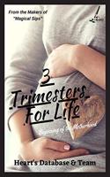 3 Trimesters For Life