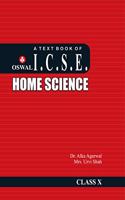 Home Science: Textbook for ICSE Class 10