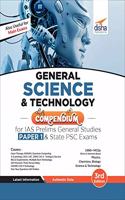 General Science & Technology Compendium for IAS Prelims General Studies Paper 1 & State PSC Exams 3rd Edition