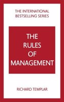 Rules of Management: A Definitive Code for Managerial Success