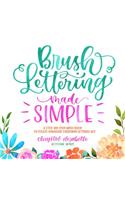 Brush Lettering Made Simple