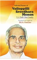 Selected Poems of Vailoppilli Sreedhara Menon From God’s Own Country