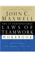 17 Indisputable Laws of Teamwork Workbook