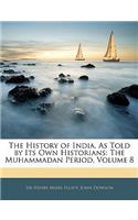 History of India, As Told by Its Own Historians