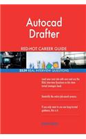 Autocad Drafter RED-HOT Career Guide; 2539 REAL Interview Questions