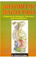 Anatomy of Hatha Yoga