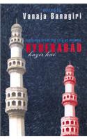 Hyderabad Hazir Hai: Writings from the City of Nizams