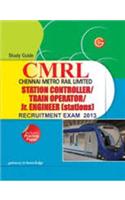 CMRL Station Controller/Train Operator/Junior Engineer Recruitment Exam 2013