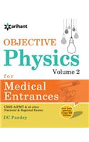 Objective Physics Vol 2 for Medical Entrance Examinations